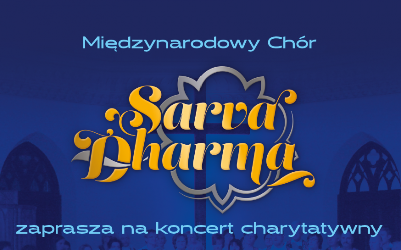 Koncert charytatywny międzynarodowego chóru Sarva Dharma