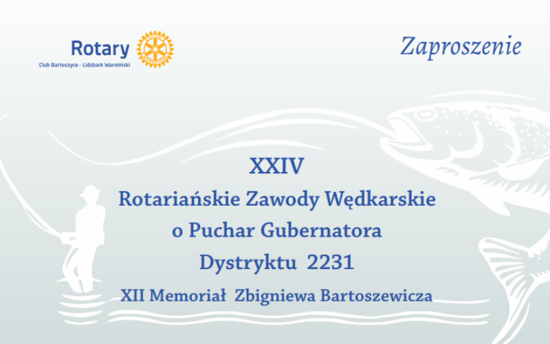 XXIV Rotariańskie Zawody Wędkarskie o Puchar Gubernatora Dystryktu 2231 – XII Memoriał Zbigniewa Bartoszewicza