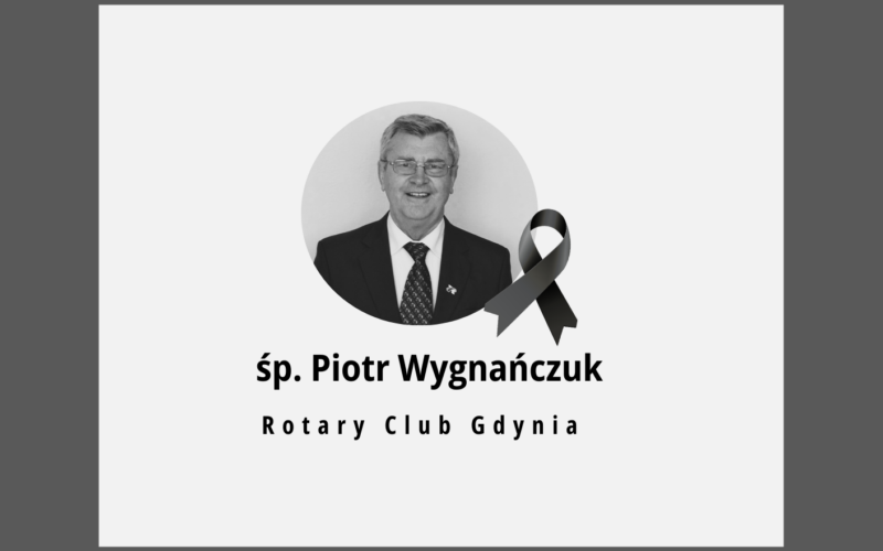 Pożegnanie śp. Piotra Wygnańczuka – Dyrektora Zarządu Rotary International (2018–2020) i Gubernatora Dystryktu 2230 (2010–2011)