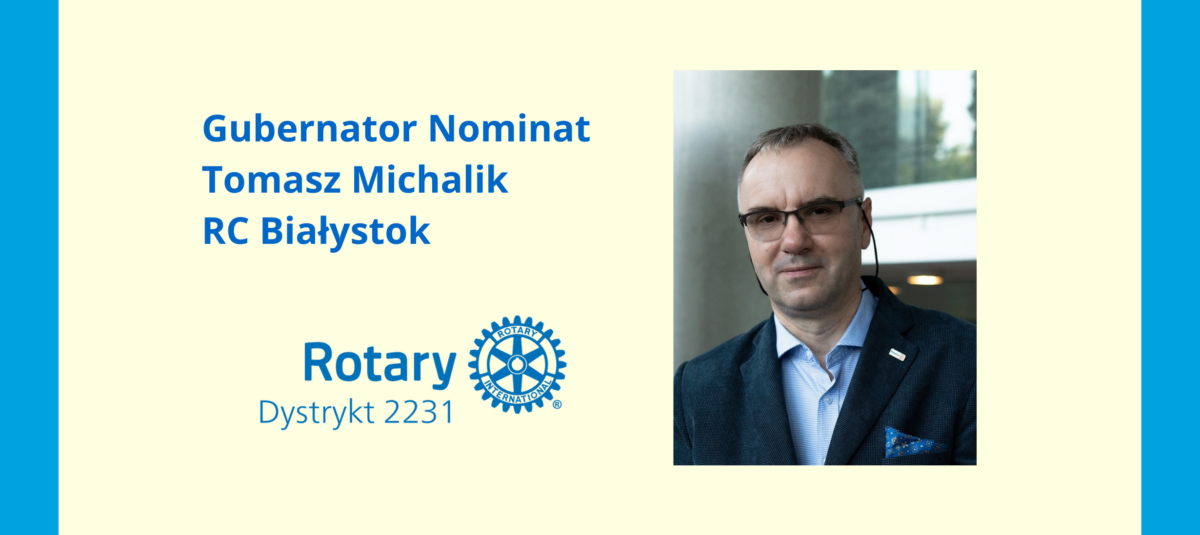 Tomasz Michalik Gubernatorem Nominatem Dystryktu 2231 na kadencję 2028/2029