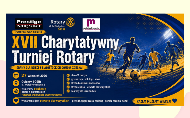 Charytatywny Turniej Piłkarski Klubu Rotary Białystok